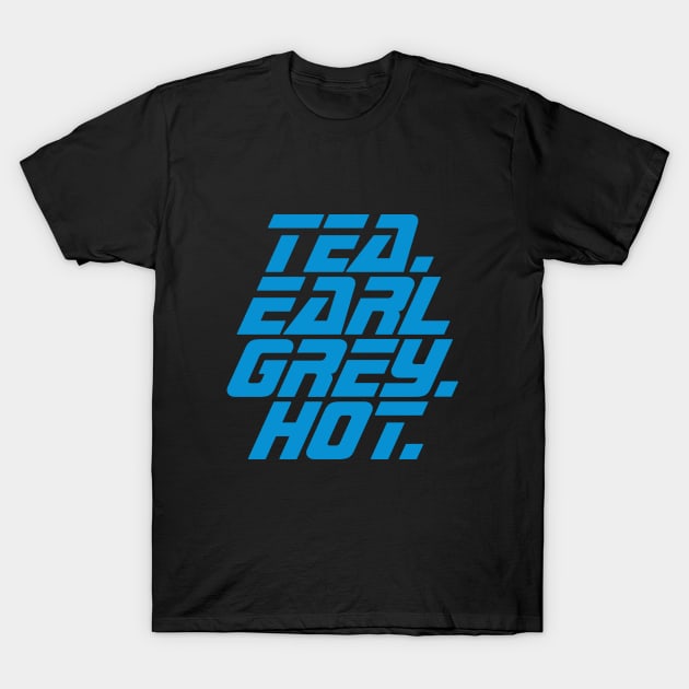 Tea Earl Grey Hot T-Shirt by avperth